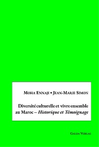 Cover Diversité culturelle et vivre ensemble au Maroc – Historique et Témoignage