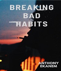 Cover Breaking Bad Habits