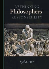 Cover Rethinking Philosophers' Responsibility
