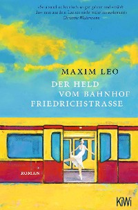 Cover Der Held vom Bahnhof Friedrichstraße
