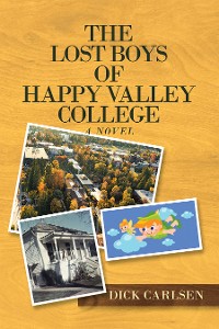 Cover The Lost Boys of Happy Valley College