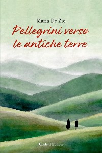 Cover Pellegrini verso le antiche terre