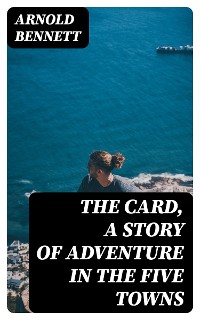 Cover The Card, a Story of Adventure in the Five Towns