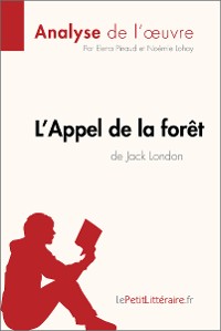 Cover L'Appel de la forêt de Jack London (Aanalyse de l'oeuvre)