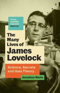 Cover The Many Lives of James Lovelock