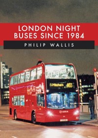 Cover London Night Buses Since 1984