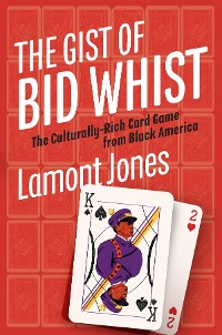 Cover The Gist of Bid Whist
