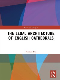 Cover The Legal Architecture of English Cathedrals