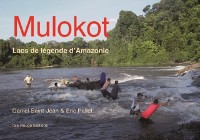 Cover Mulokot Lacs de légende d''Amazonie