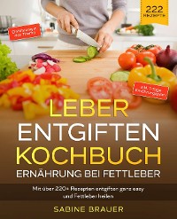 Cover Leber entgiften Kochbuch – Ernährung bei Fettleber