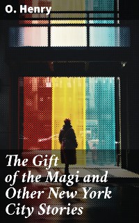 Cover The Gift of the Magi and Other New York City Stories