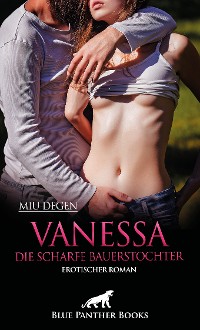 Cover Vanessa - Die scharfe Bauerstochter | Erotischer Roman