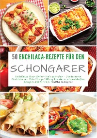 Cover 50 Enchilada-Rezepte für den Schongarer