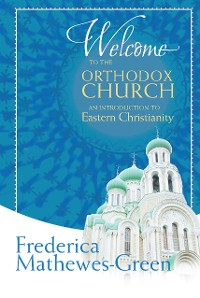 Cover Welcome to the Orthodox Church