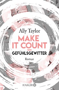 Cover Make it count - Gefühlsgewitter