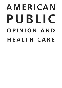 Cover American Public Opinion and Health Care