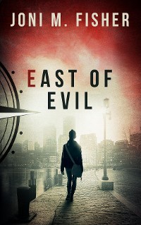 Cover East of Evil (Compass Crimes Book 4)
