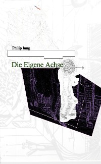 Cover Die Eigene Achse