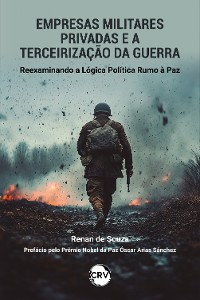 Cover Empresas militares privadas e a terceirização da guerra