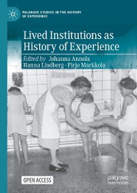 Cover Lived Institutions as History of Experience