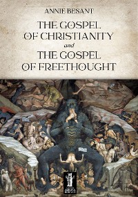 Cover The Gospel of Christianity and the Gospel of Freethought