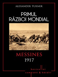 Cover Primul Război Mondial - 07 - Messina 1917