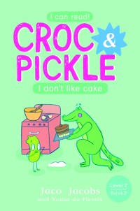 Cover Croc & Pickle Level 2 Book 7