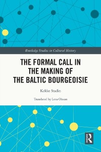 Cover The Formal Call in the Making of the Baltic Bourgeoisie
