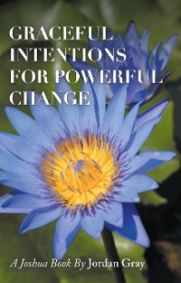 Cover Graceful Intentions for Powerful Change