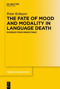Cover Fate of Mood and Modality in Language Death