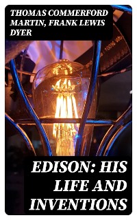 Cover Edison: His Life and Inventions