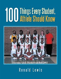 Cover 100 Things Every Student, Athlete Should Know