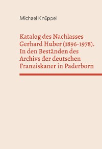 Cover Katalog des Nachlasses Gerhard Huber (1896-1978)