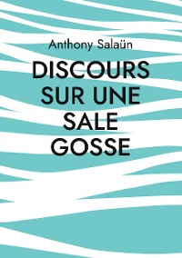 Cover Discours sur une sale gosse