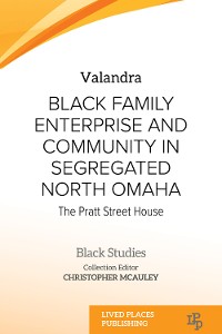 Cover Black Family Enterprise and Community in Segregated North Omaha
