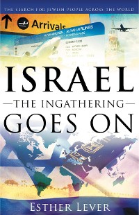 Cover Israel, The Ingathering Goes On