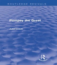 Cover Pompey the Great (Routledge Revivals)