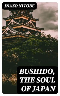 Cover Bushido, the Soul of Japan