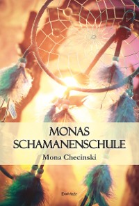Cover Monas Schamanenschule