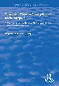 Cover Towards a Chinese Conception of Social Support