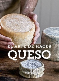 Cover El arte de hacer queso