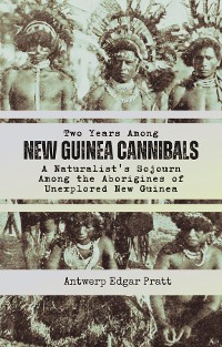 Cover Two Years Among New Guinea Cannibals
