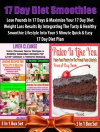 Cover 17 Day Diet Smoothies: Lose Pounds In 17 Days