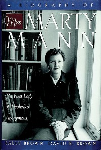 Cover Biography of Mrs Marty Mann