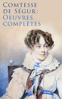 Cover Comtesse de Ségur: Oeuvres complètes