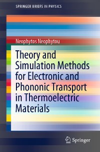 Cover Theory and Simulation Methods for Electronic and Phononic Transport in Thermoelectric Materials