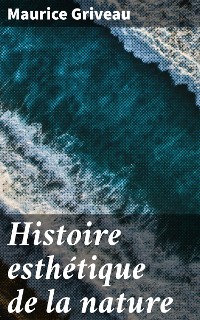 Cover Histoire esthétique de la nature