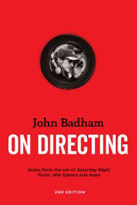 Cover John Badham On  Directing - 2nd edition