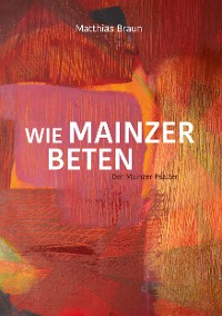 Cover Wie Mainzer beten