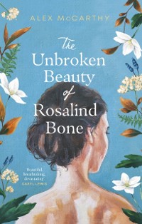 Cover The Unbroken Beauty of Rosalind Bone